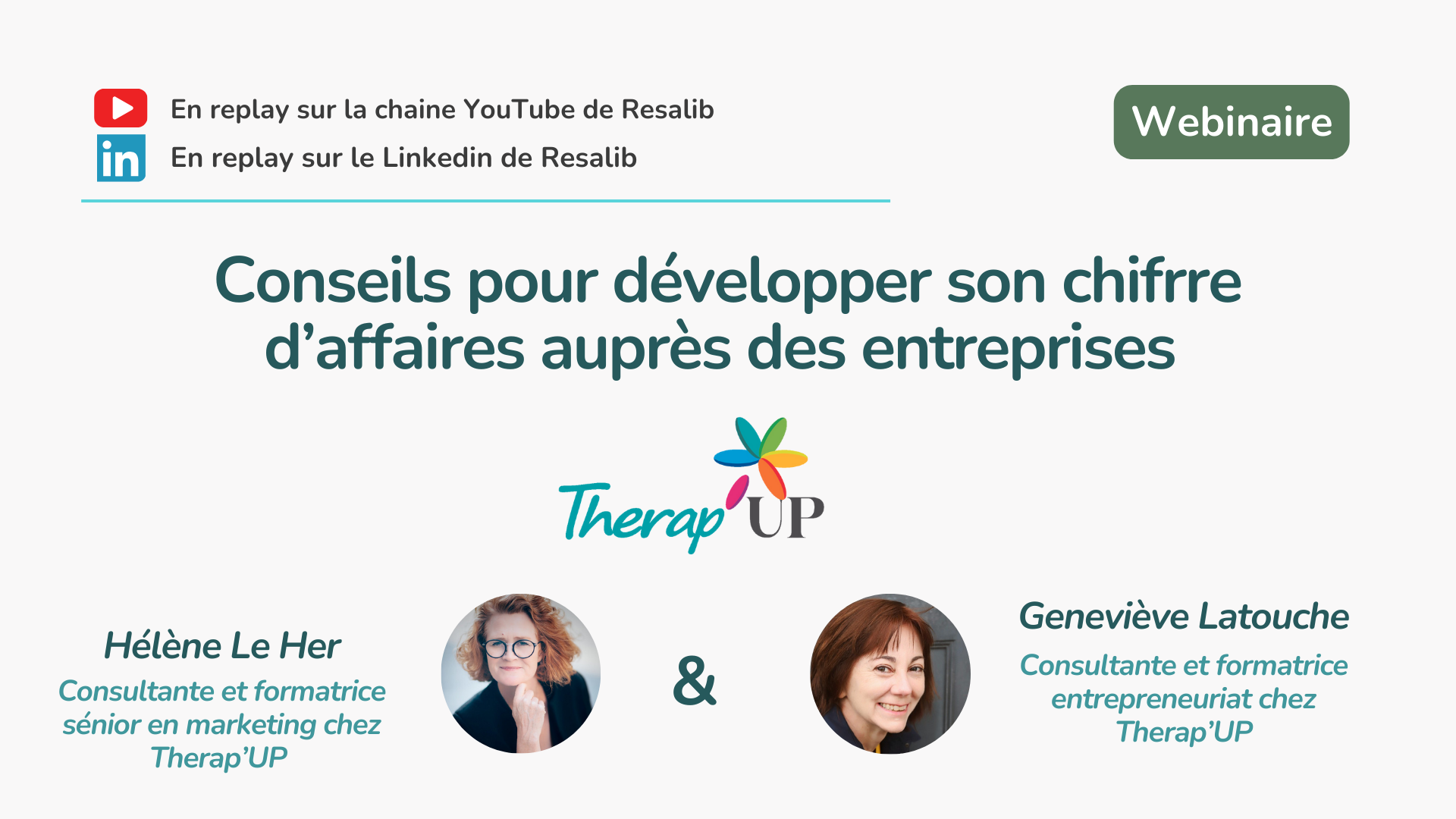 Visuel de présentation du webinaire entre Therap'Up et Resalib, présenté par Hélène Le Her et Geneviève Latouche.