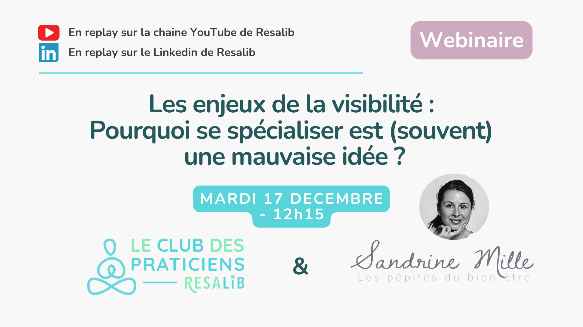 Visuel de présentation du webinaire sur les enjeux de la visibilté avec Sandrine Mille.