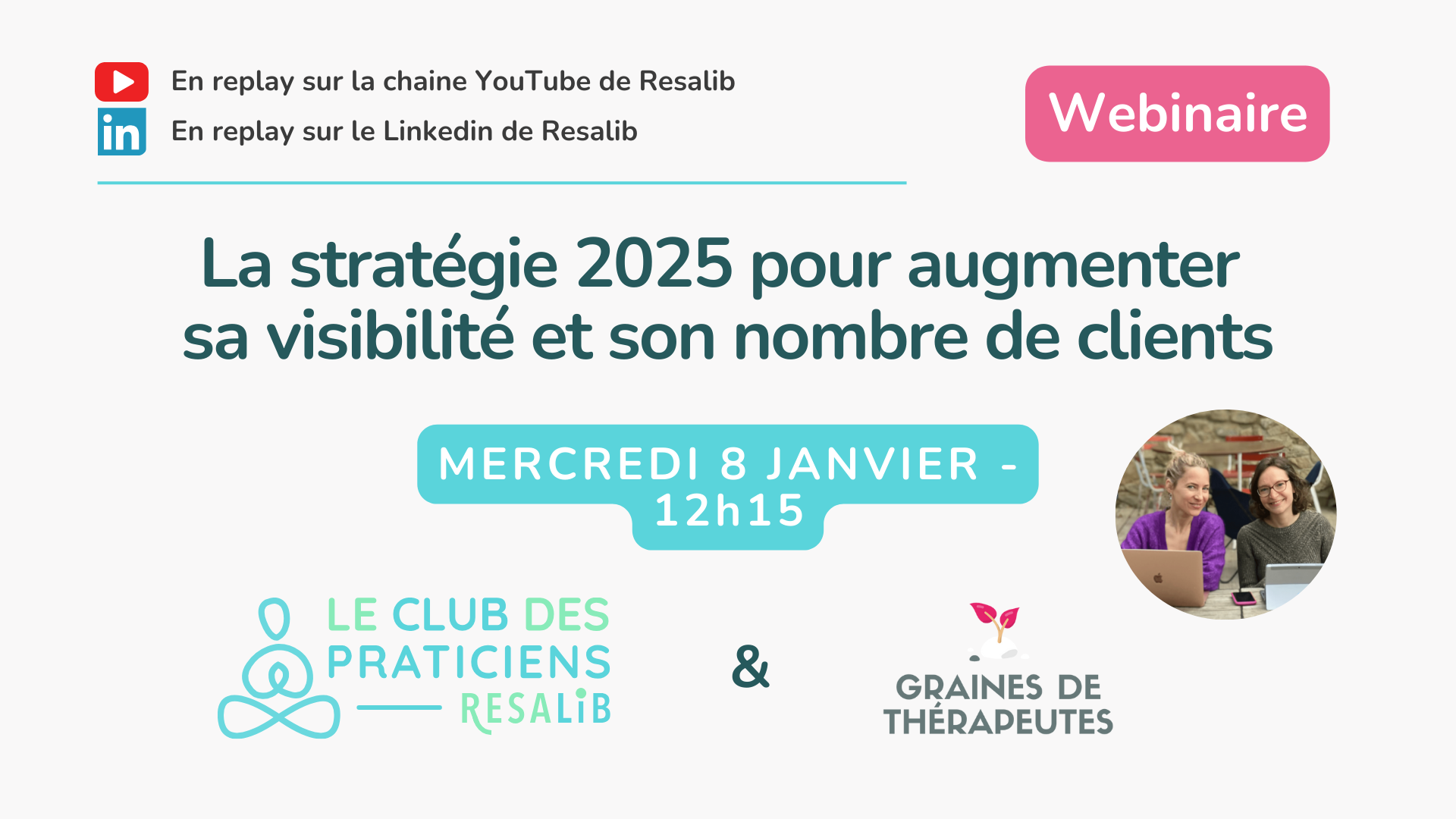 Visuel de présentation du webinaire sur la stratégie pour augmenter sa visibilité avec Graines de Thérapeutes.